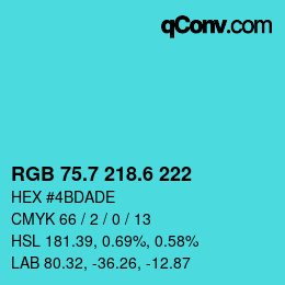 カラーコード: RGB 75.7 218.6 222 | qconv.com