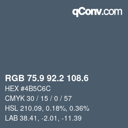 カラーコード: RGB 75.9 92.2 108.6 | qconv.com