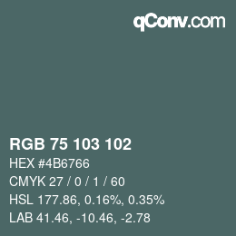 Color code: RGB 75 103 102 | qconv.com