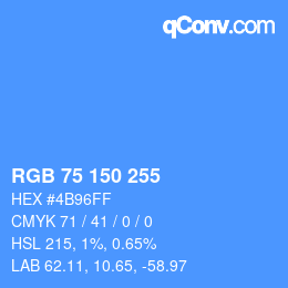 Color code: RGB 75 150 255 | qconv.com