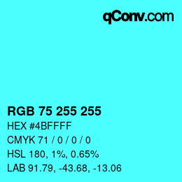 カラーコード: RGB 75 255 255 | qconv.com