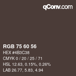 カラーコード: RGB 75 60 56 | qconv.com