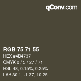 カラーコード: RGB 75 71 55 | qconv.com