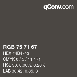Code couleur: RGB 75 71 67 | qconv.com