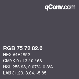 カラーコード: RGB 75 72 82.6 | qconv.com