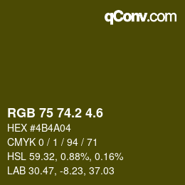 カラーコード: RGB 75 74.2 4.6 | qconv.com