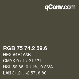 カラーコード: RGB 75 74.2 59.6 | qconv.com