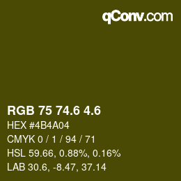 カラーコード: RGB 75 74.6 4.6 | qconv.com