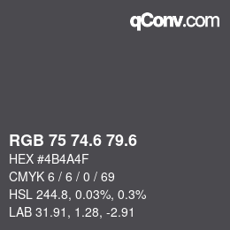 カラーコード: RGB 75 74.6 79.6 | qconv.com