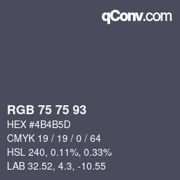 Color code: RGB 75 75 93 | qconv.com