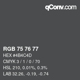 カラーコード: RGB 75 76 77 | qconv.com