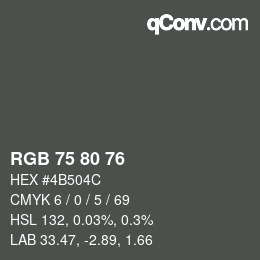 Color code: RGB 75 80 76 | qconv.com