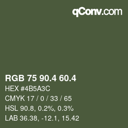 カラーコード: RGB 75 90.4 60.4 | qconv.com