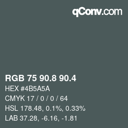 カラーコード: RGB 75 90.8 90.4 | qconv.com