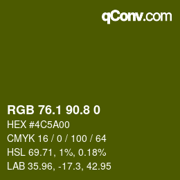 カラーコード: RGB 76.1 90.8 0 | qconv.com