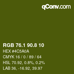 カラーコード: RGB 76.1 90.8 10 | qconv.com