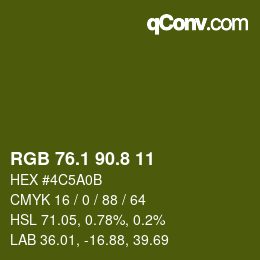カラーコード: RGB 76.1 90.8 11 | qconv.com