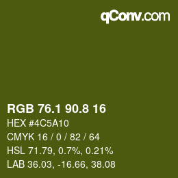 カラーコード: RGB 76.1 90.8 16 | qconv.com