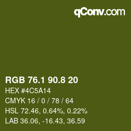 カラーコード: RGB 76.1 90.8 20 | qconv.com