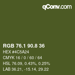 カラーコード: RGB 76.1 90.8 36 | qconv.com