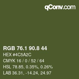 カラーコード: RGB 76.1 90.8 44 | qconv.com