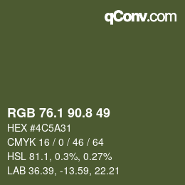 カラーコード: RGB 76.1 90.8 49 | qconv.com