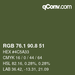 カラーコード: RGB 76.1 90.8 51 | qconv.com