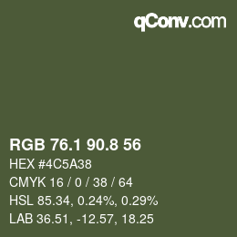 カラーコード: RGB 76.1 90.8 56 | qconv.com