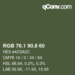 カラーコード: RGB 76.1 90.8 60 | qconv.com