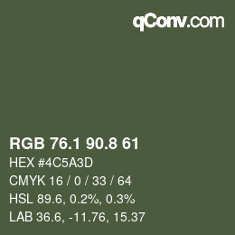 カラーコード: RGB 76.1 90.8 61 | qconv.com
