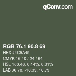カラーコード: RGB 76.1 90.8 69 | qconv.com