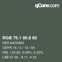 カラーコード: RGB 76.1 90.8 80 | qconv.com