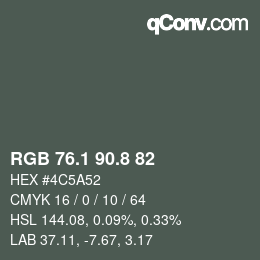 カラーコード: RGB 76.1 90.8 82 | qconv.com
