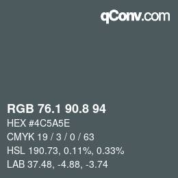Color code: RGB 76.1 90.8 94 | qconv.com