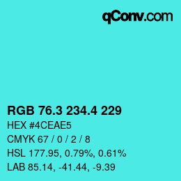 カラーコード: RGB 76.3 234.4 229 | qconv.com