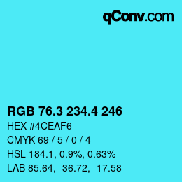 カラーコード: RGB 76.3 234.4 246 | qconv.com