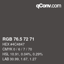 Color code: RGB 76.5 72 71 | qconv.com