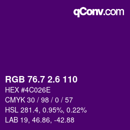 カラーコード: RGB 76.7 2.6 110 | qconv.com