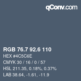 カラーコード: RGB 76.7 92.6 110 | qconv.com