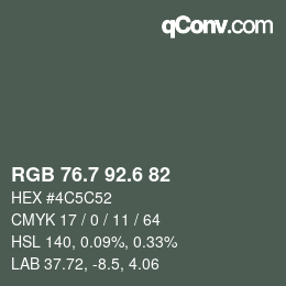 カラーコード: RGB 76.7 92.6 82 | qconv.com