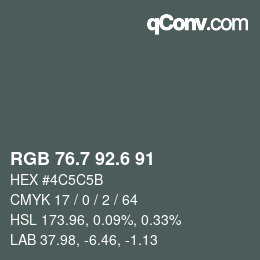 カラーコード: RGB 76.7 92.6 91 | qconv.com