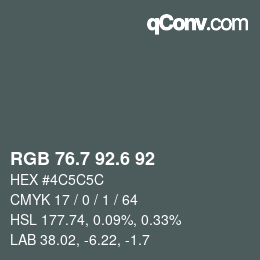 カラーコード: RGB 76.7 92.6 92 | qconv.com