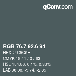 カラーコード: RGB 76.7 92.6 94 | qconv.com