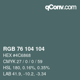 Farbcode: RGB 76 104 104 | qconv.com