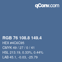 カラーコード: RGB 76 108.8 149.4 | qconv.com