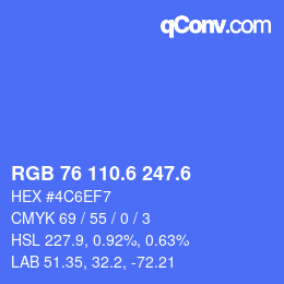 カラーコード: RGB 76 110.6 247.6 | qconv.com