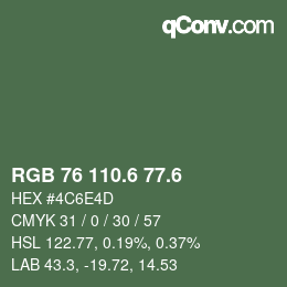 カラーコード: RGB 76 110.6 77.6 | qconv.com