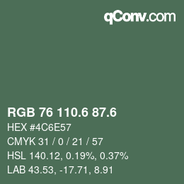 カラーコード: RGB 76 110.6 87.6 | qconv.com