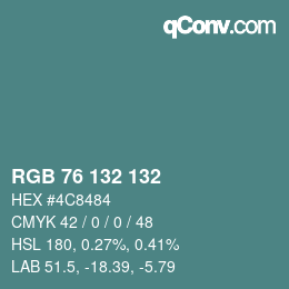 Color code: RGB 76 132 132 | qconv.com