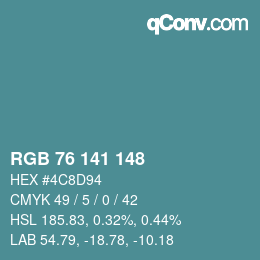 颜色代码: RGB 76 141 148 | qconv.com